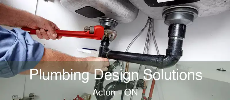 Plumbing Design Solutions Acton - ON