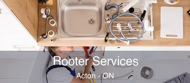 Rooter Services Acton - ON